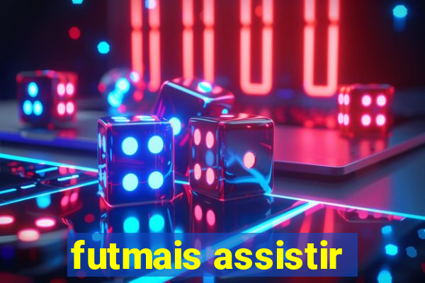 futmais assistir